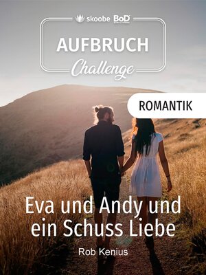 cover image of Eva und Andy und ein Schuss Liebe